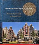 Groeneboer, Saskia e.a. Annemiek te Stroete (& G. van Tussenbroek (redactie). - De Amsterdamse Grachtengordel: Werelderfgoed sinds de Gouden eeuw.