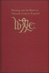HEILBRONNER, Walter L.; - PRINTING AND THE BOOK IN FIFTEENTH - CENTURY ENGLAND. A BIBLIOGRAPHICAL SURVEY,
