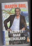 Bril, Martin - Heimwee naar Nederland