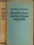 Kahle, Maria te Munster Oldenburg, 1933 - Deutsches Herz zwischen Heimat und Fremde