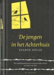 Dogar, Sharon - De jongen in het Achterhuis. Het indrukwekkende en ontroerende verhaal van Peter van Pels