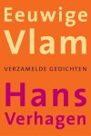 Hans Verhagen 15448 - Eeuwige Vlam Verzamelde gedichten 1958-2003