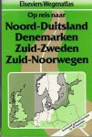 redactie - Elseviers Wegenatlas - Op reis naar Noord-Duitsland, Denemarken, Zuid-Zweden en Zuid-Noorwegen