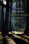 G. Klonne - En Het Woud Zwijgt