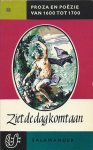 Nieuwenhuys, R (samenst.) - Ziet de dag komt aan - proza en poëzie van 1600 tot 1700