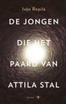 IvÃ¡n Repila - De jongen die het paard van Attila stal