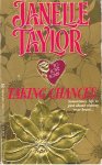 Taylor, Janelle - Taking chances