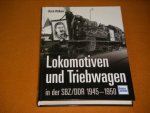 Walluhn, Ulrich - Lokomotiven und Triebwagen in der SBZ/DDR 1945-1950.