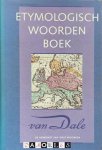 P.A.F. Van Veen, Nicoline van der Sijs - Etymologisch woordenboek. De herkomst van onze woorden P.A.F. Van Veen, Nicoline van der Sijs - Etymologisch woordenboek. De herkomst van onze woorden