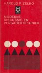 Zelko, Harold P. - Moderne discussie- en vergadertechniek
