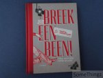 Vandomme, Viola / Willems, Pieter. - Breek een been : maak je eigen theatervoorstelling.