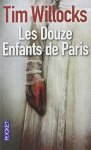 Tim Willocks 47011 - Les douze enfants de Paris