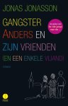 Jonas Jonasson - Gangster Anders en zijn vrienden (en een enkele vijand)