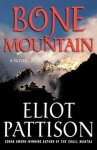 Pattison, Eliot - Bone Mountain