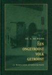 Waard; Ds. A. de - Een ongetroost volk getroost - 52 wekelijkse overdenkingen die volgens kerkelijk jaar zijn gerangschikt. Waard; Ds. A. de - Een ongetroost volk getroost - 52 wekelijkse overdenkingen die volgens kerkelijk jaar zijn gerangschikt.