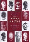 Prag, John & Richard Neave - Making Faces: Using forensic and archeological evidence