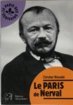Christian Wasselin 299831 - Le Paris de Nerval
