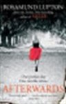 Rosamund Lupton - Afterwards The Sunday Times and top-ten bestseller