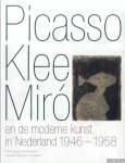 Halem, Ludo van - Picasso, Klee, Miro en de moderne kunst in Nederland 1946-1958