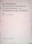 Patijn, Dr C.L. - De geschiedenis der Japansche penetratie in Mantsjoerije als volkenrechtelijk probleem