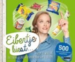Eibertje van Halteren - Eibertje kiest...& helpt je wekelijks duizenden calorieën besparen door slim te kiezen!
