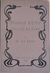 Smolle, Leo - FRIEDRICH SCHILLER. Sein Leben und Wirken.  Festschrift zur Feier des hundertsten Todestages des Dichters. Mit 6 Illuminiationen.