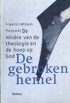 Marquardt, Friedrich-Wilhelm - De gebroken hemel. De misère van de theologie en de hoop op God Marquardt, Friedrich-Wilhelm - De gebroken hemel. De misère van de theologie en de hoop op God