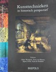 Westgeest, Helen & Truus van Bueren; Agnes Groot, e.a. - Kunsttechnieken in historisch Perspectief.