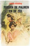 Hidding, Johan - Tussen de palmen en de zee - trilogie - Rozen aan de Riviera, Stormen aan de Riviera, Huwelijksreis