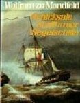 Mondfeld, W. zu - Schicksale beruhmter segelschiffe