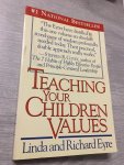 Eyre, Richard - Teaching Your Children Values