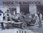 David Cross, Bjørn Kjer - Inside the Paddock. Racing Car Transporters at Work