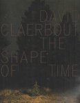 Claerbout, David - David Claerbout: The shape of time