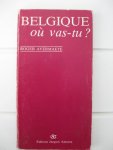 Avermaete, Roger - Belgique où vas-tu? Avermaete, Roger - Belgique où vas-tu?