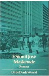 Sionil Jose, F. - Maskerade  -  roman uit de Derde Wereld