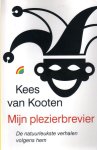 Kooten, Kees van - Mijn plezierbrevier. De natuurleukste korte verhalen volgens hem