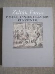 Weringh, Koos van - Zoltan Forrai portret van een veelzijdig kunstenaar