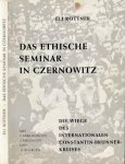 Rottner, Eli - Das Ethische Seminar in Czernowitz: Die Wege des Internationalen Constantin-Brunner-Kreises