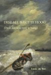 Bot, Louis de, Dubbeldam Ad (illustraties) - Dese See is egt te hoog  / Deze zee was veel te hoog