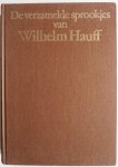 Hauff Wilhelm, vert. Wolff Ruth; ill. Hollander Carl - De verzamelde sprookjes van Wilhelm Hauff