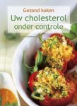 F. Bohlmann - Gezond koken - Uw cholestorol onder controle