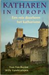 Yves van Buyten 266159, Willy Vanderzeypen 36274 - Katharen in Europa: een reis doorheen het katharisme