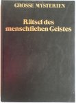Wilson, Colin; Holroyd, Stuart; e.a. - Grosse Mysterien Rätsel des menschlichen Geistes