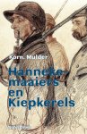 Kornelis Mulder - Hannekemaaiers en Kiepkerels