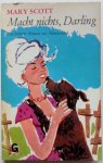 Scott Mary - Macht nichts Darling Ein heiterer Roman aus Neuseeland