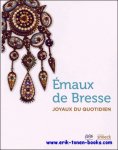 Collectief - Emaux de Bresse  joyaux du quotidien : exposition, Musee departemental de la Bresse-Domaine des Pla
