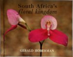 Gerald Hoberman - The World's Richest Floral Kingdom