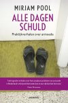Mirjam Pool - Alle dagen schuld Praktijkverhalen over armoede