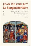 Jean de Courcy, Catherine Gaullier-Bougassas (ed) - Bouquechardi re de Jean de Courcy. Tome VI : Philippe II et Alexandre le Grand