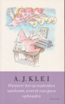 Klei, A.J. - Wanneer het op nadenken aankomt, weet ik van geen ophouden